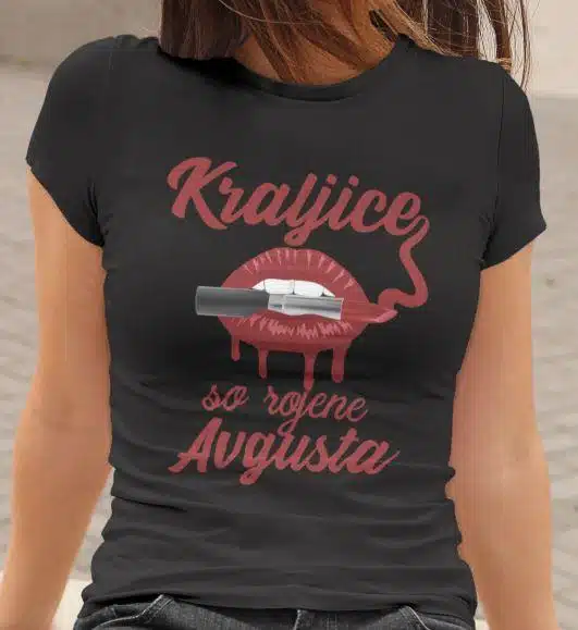 Majica Kraljice So Rojene Avgusta — različica 3