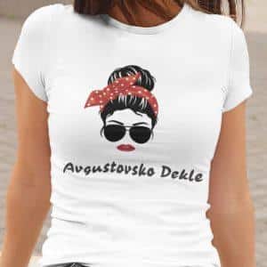 Majica Avgustovsko Dekle — tisk na majico