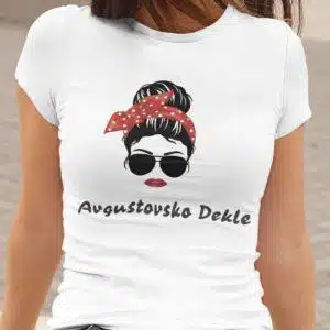 Majica Avgustovsko Dekle — tisk na majico
