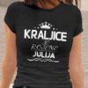 Majica Kraljice So Rojene - Julija — različica 3