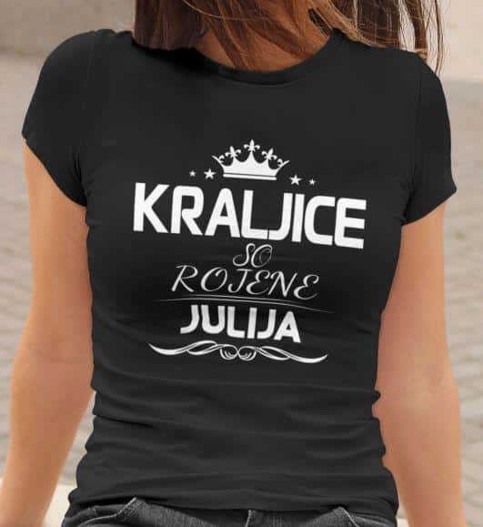 Majica Kraljice So Rojene - Julija — različica 3