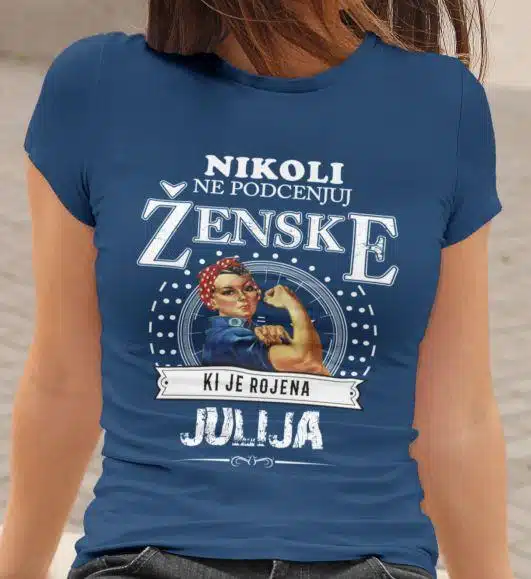 Majica Ne Podcenjuj Ženske Julij - slika 2