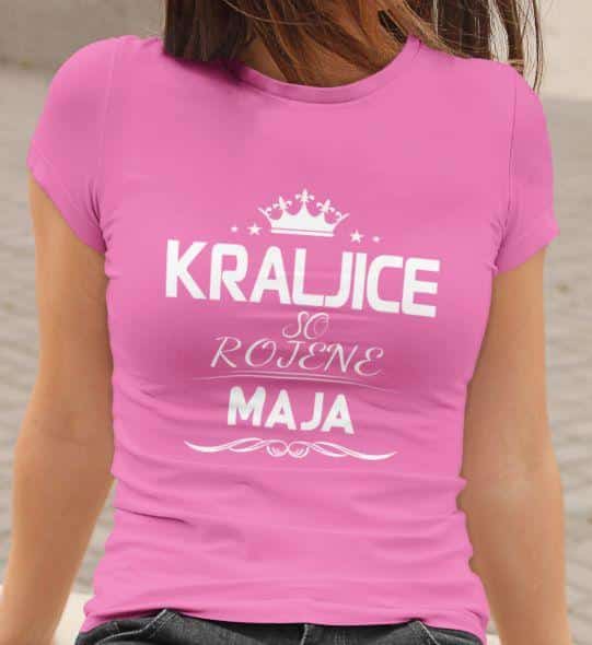 Majica Kraljice So Rojene - Maja — tisk na majico
