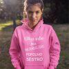 Jopica - Moja sestra ima presenetljivo popolno sestro — tisk na majico