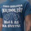 Majica Tako Izgleda Mož in Ati — tisk na majico