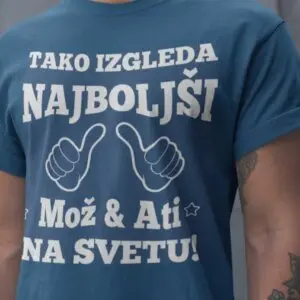 Majica Tako Izgleda Mož in Ati — tisk na majico
