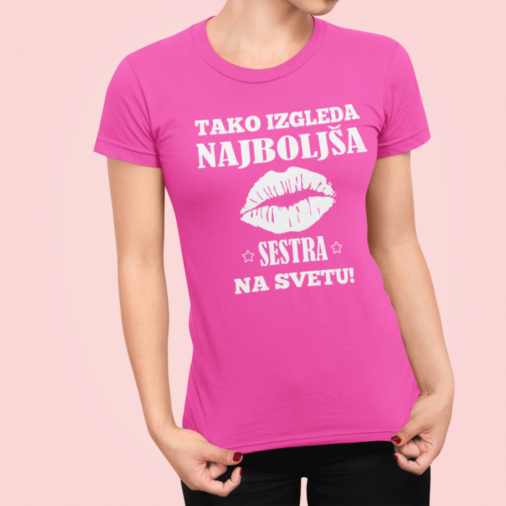 Tako Izgleda Najboljša Sestra — tisk na majico