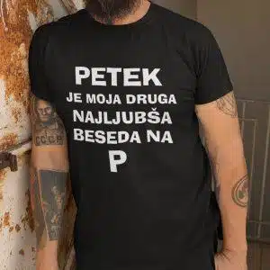 Majica - Petek je moja druga najljubša beseda na P — tisk na majico