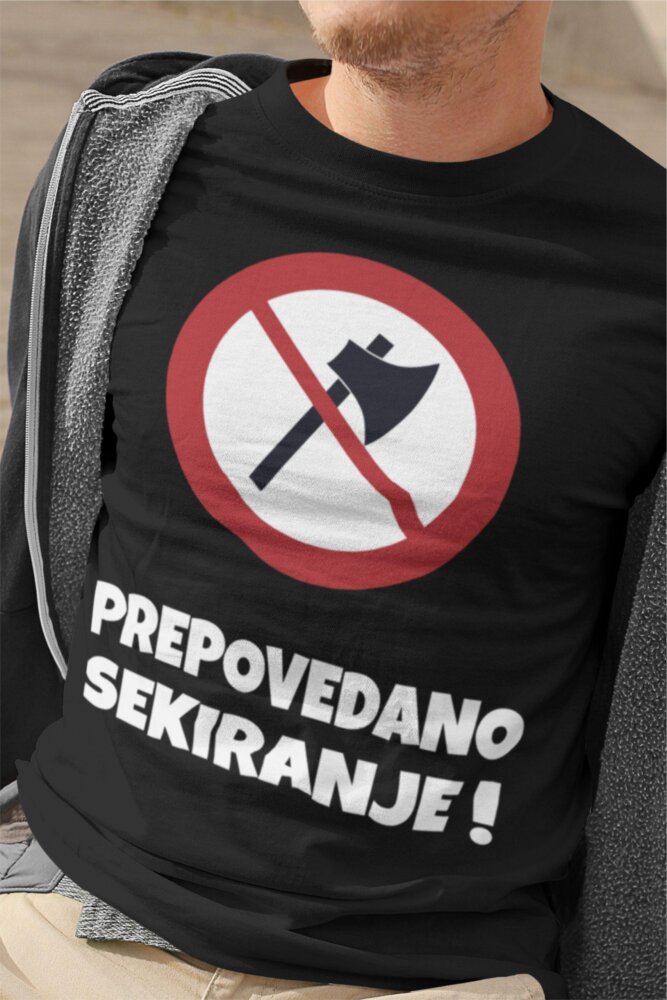 Majica Prepovedano Sekiranje — tisk na majico