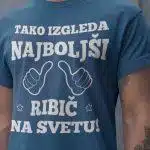 Majica Tako Izgleda Najboljši Ribič — tisk na majico