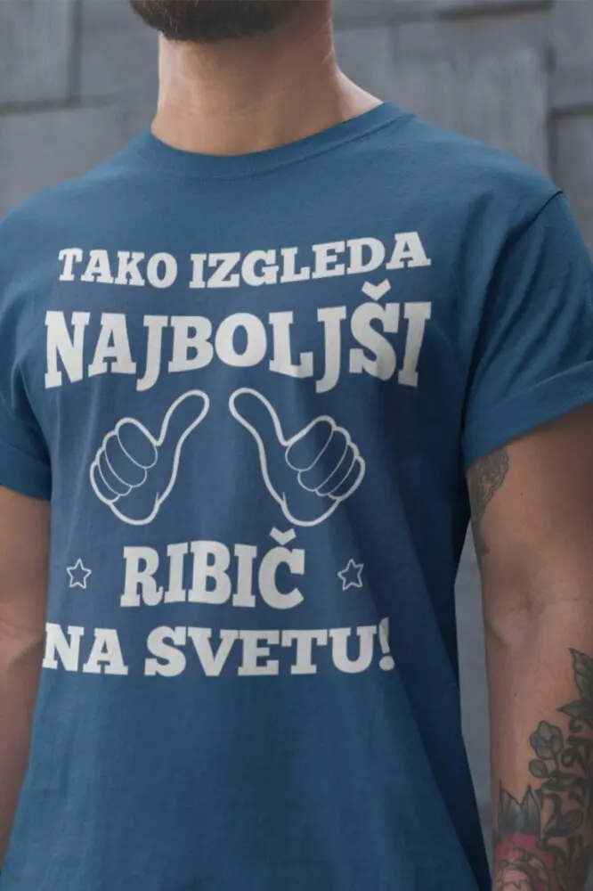 Majica Tako Izgleda Najboljši Ribič — tisk na majico