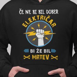 Kapucar Če Ne Bi Bil Dober Električar — tisk na majico