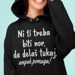 Kapucar Ni Ti Treba Biti Nor, Da Delaš Tukaj, Ampak Pomaga! — tisk na majico