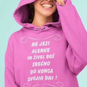 Jopica - Ne jezi Alenke in živel boš srečno do konca svojih dni — tisk na majico