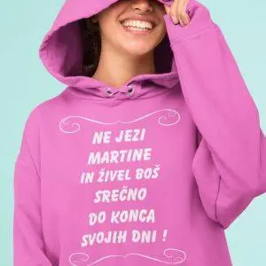Jopica - Ne jezi Martine in živel boš srečno do konca svojih dni — tisk na majico