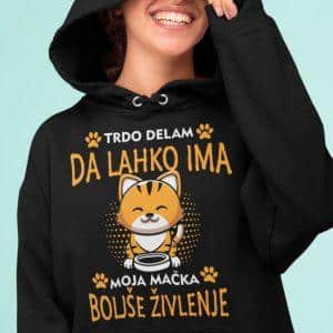 Kapucar Trdo Delam, Da Lahko Ima Moja Mačka Boljše Živlenje — tisk na majico