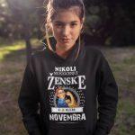 Kapucar Ne Podcenjuj Ženske Novembra — tisk na majico