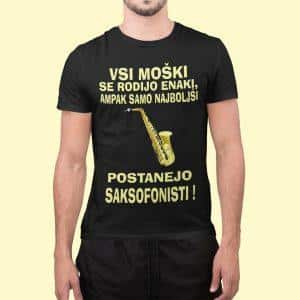 Majica - Najboljši Postanejo Saksofonisti — tisk na majico