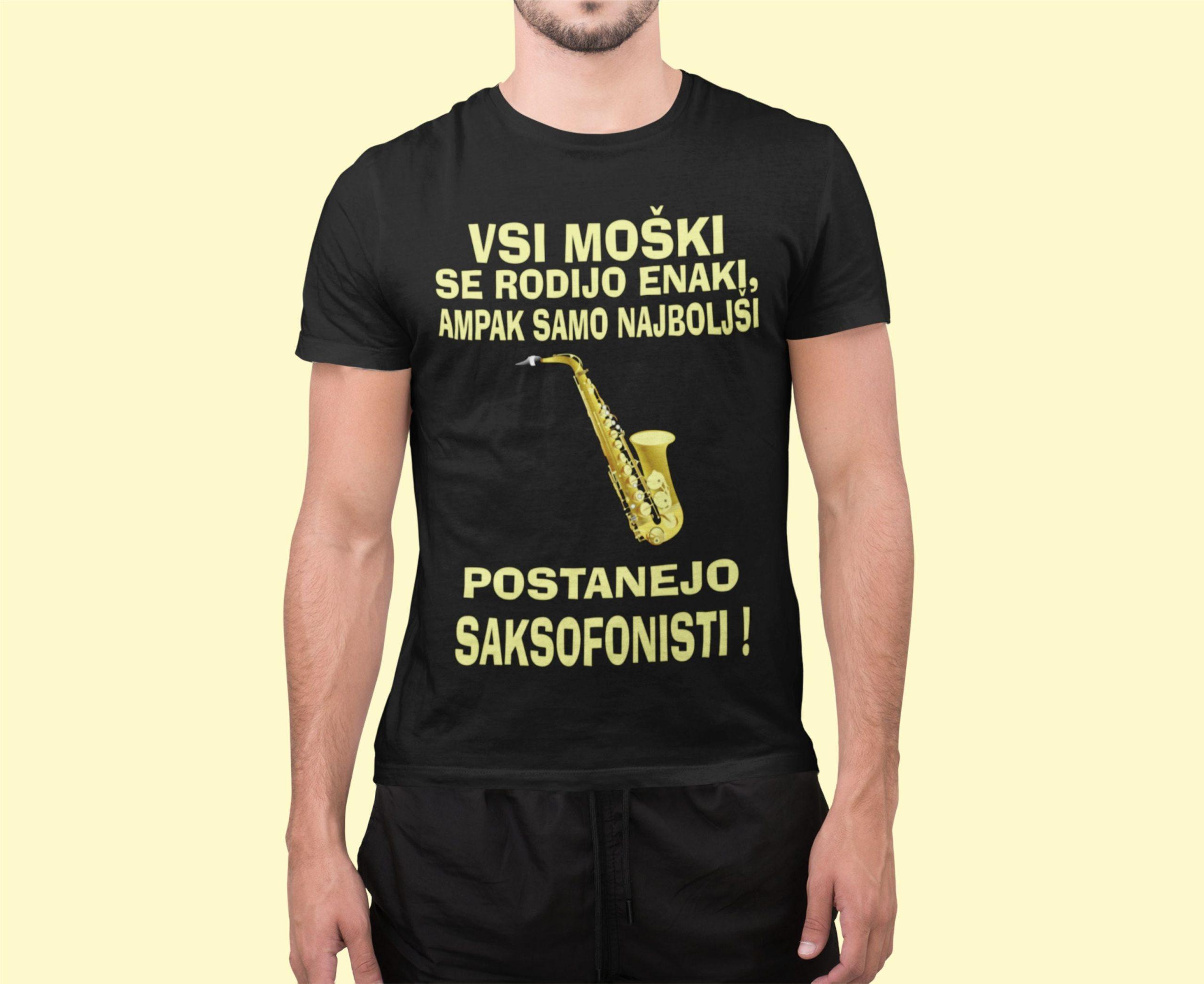 saksofonisti Majica - Najboljši Postanejo Saksofonisti — tisk na majico