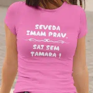 Majica Seveda Imam Prav, Saj Sem [IME PO ŽELJI] — različica 4