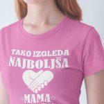 Majica Tako Izgleda Najboljša - Mama — tisk na majico