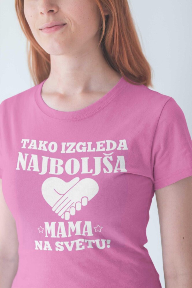 Majica Tako Izgleda Najboljša - Mama — tisk na majico