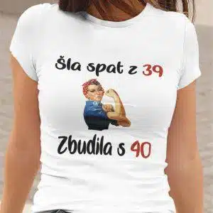 Majica - Šla spat z 39, zbudila s 40 - Rojstni dan — tisk na majico