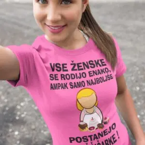 Majica Najboljše Postanejo Slaščičarke — tisk na majico