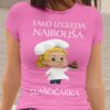 Majica Tako Izgleda Najboljša Slaščičarka — tisk na majico