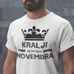 Majica Kralji So Rojeni - [MESEC PO ŽELJI] — tisk na majico