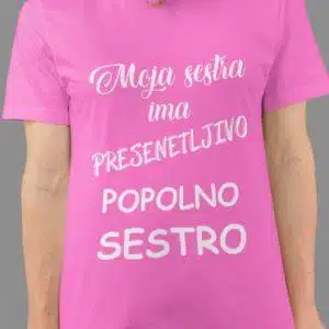 Moja sestra ima presenetljivo popolno sestro — tisk na majico