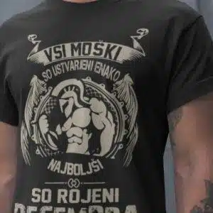 Majica Samo Najboljši So Rojeni - December — tisk na majico