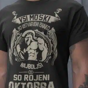 Majica Samo Najboljši So Rojeni - Oktober — tisk na majico
