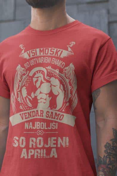 Majica Samo Najboljši So Rojeni Aprila — različica 3
