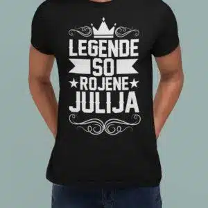 Majica Legende So Rojene Julija — tisk na majico