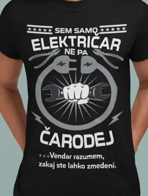 Majica Sem Samo Električar — tisk na majico