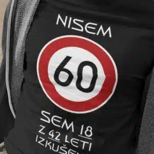 Majica Nisem 60 Sem 18 z 42 Leti Izkušenj — detajl natisa