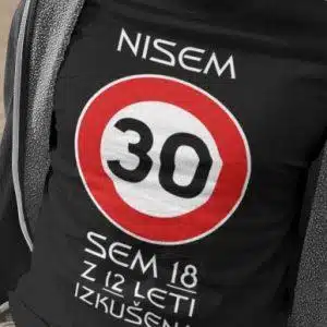 Majica Nisem 30 Sem 18 z 12 Leti Izkušenj — detajl natisa