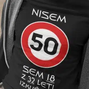 Majica Nisem 50 Sem 18 z 32 Leti Izkušenj — detajl natisa