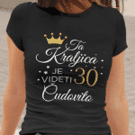 Ta Kraljica Je Videti Čudovito 30 [Starost po želji] — tisk na majico