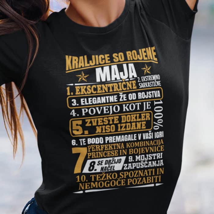Majica Kraljice So Rojene Maja — tisk na majico