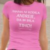 Mama Ni Rodila [IME PO ŽELJI], Da Bi Bila TIHO! — detajl natisa