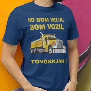 Majica - Ko bom velik bom vozil TOVORNJAK — tisk na majico
