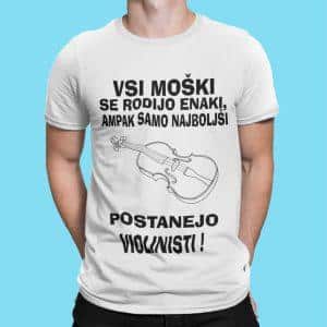 Majica - Najboljši Postanejo Violinisti — tisk na majico