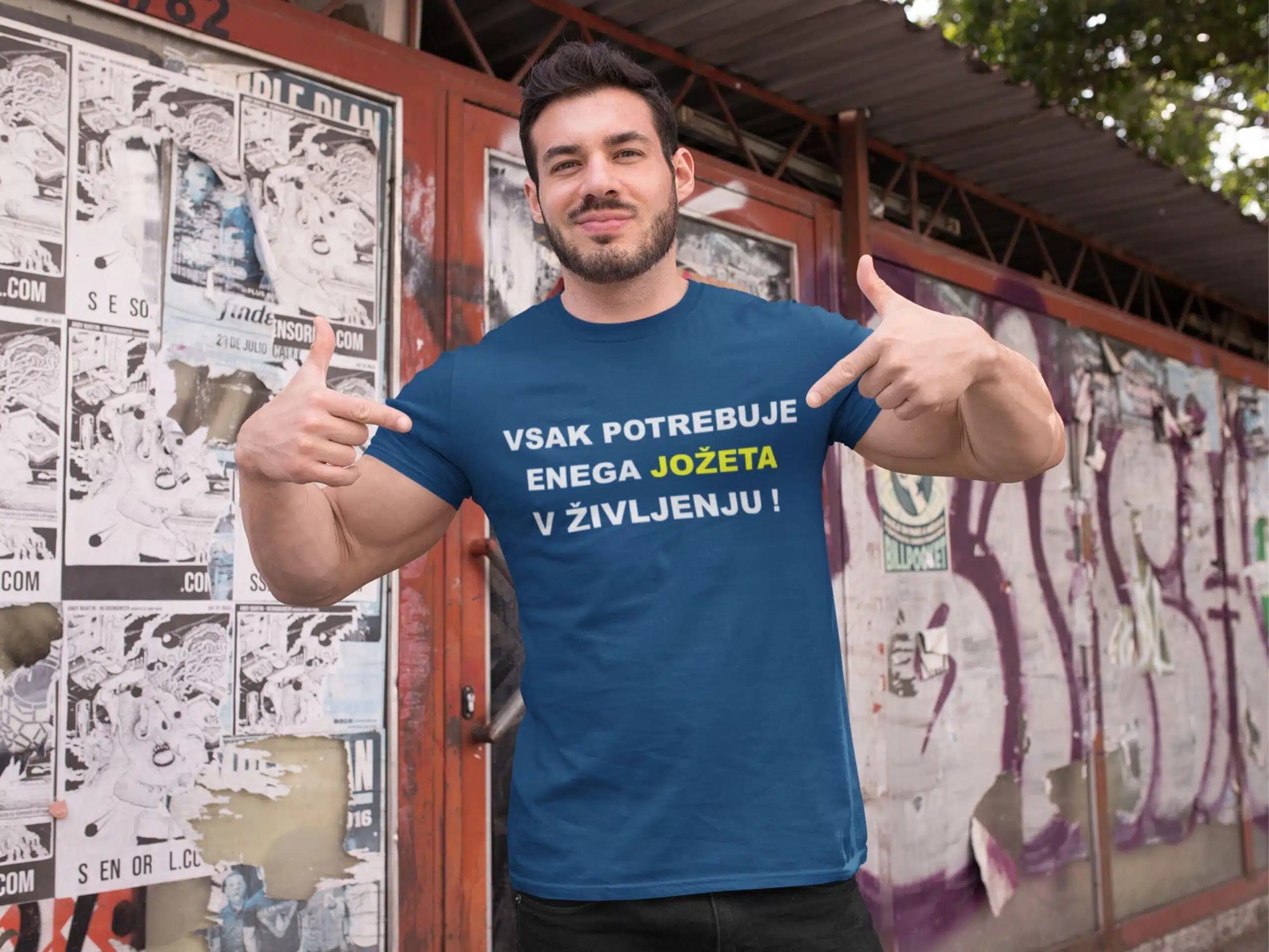 Majica - Vsak potrebuje enega Jožeta v življenju — tisk na majico