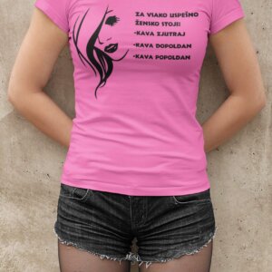 Majica Za vsako Uspešno Žensko — tisk na majico