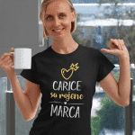 Majica CARICE SO ROJENE MARCA (NOVO) — tisk na majico