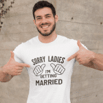 Majica - Sorry Ladies — tisk na majico