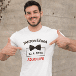 Majica - Fantovščina ADIJO LIFE — tisk na majico