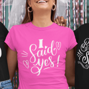 Majica Za Nevesto - I Said Yes — tisk na majico